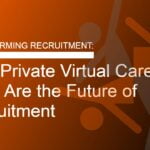 Why Private Virtual Career Fairs Are the Future of Recruitment
